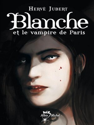 cover image of Blanche et le vampire de Paris